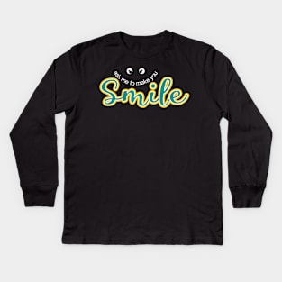 Ask Me To Make You Smile Kids Long Sleeve T-Shirt